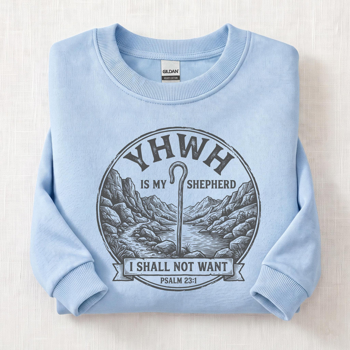 YHWH Is My Shepherd Sweatshirt — Light Blue