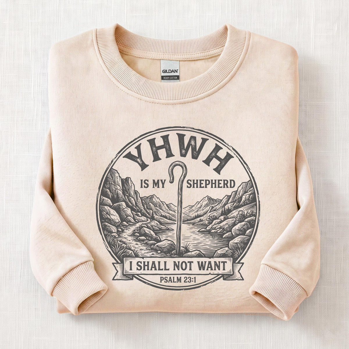 YHWH Is My Shepherd Sweatshirt — Sand