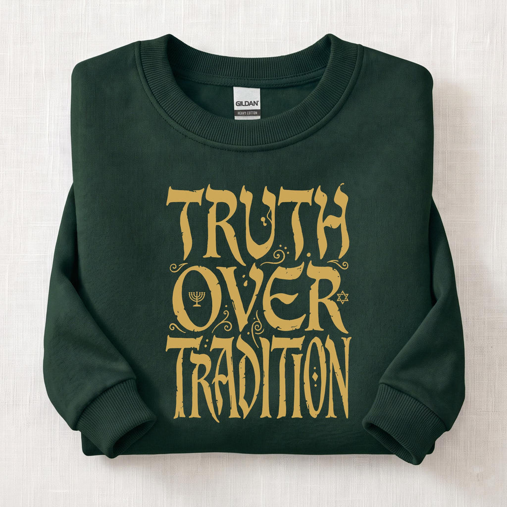 Truth Over Tradition Ancient Sweatshirt — Forest Green