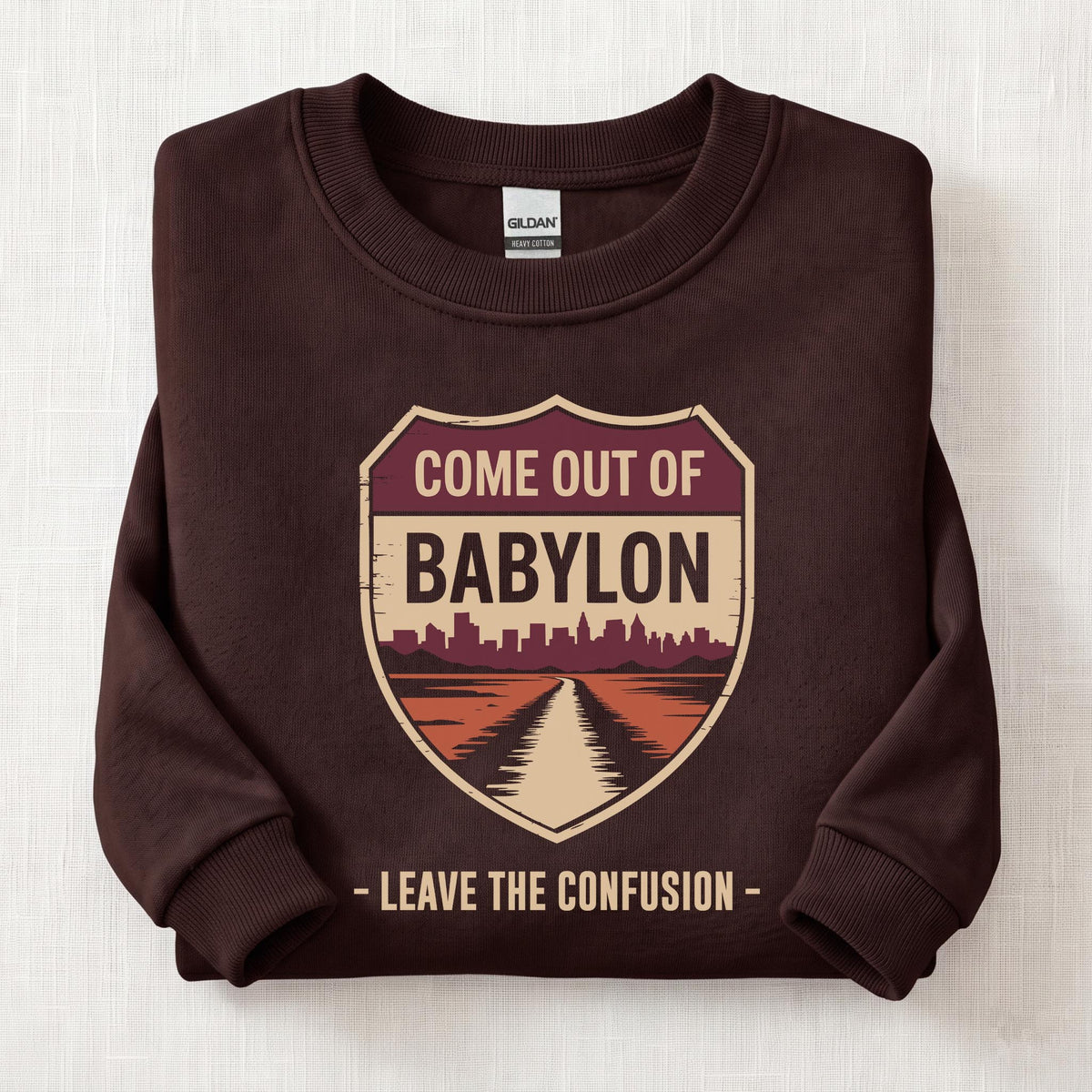 Come Out Of Babylon Sweatshirt — Dark Chocolate