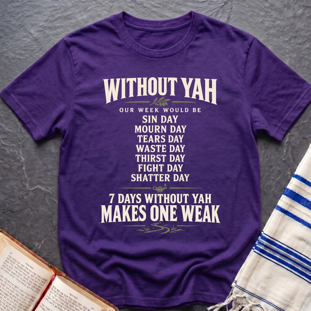 Yah Makes One Strong T-Shirt