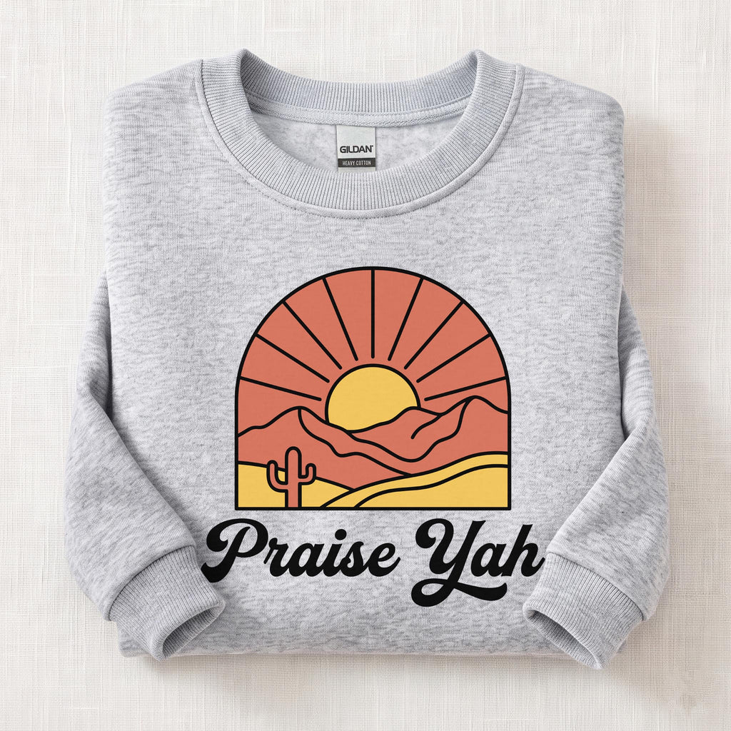 Praise Yah Always Sweatshirt — Ash