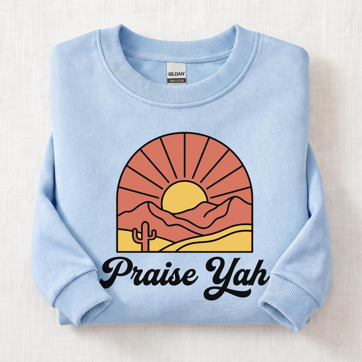Praise Yah Always Sweatshirt — Light Blue