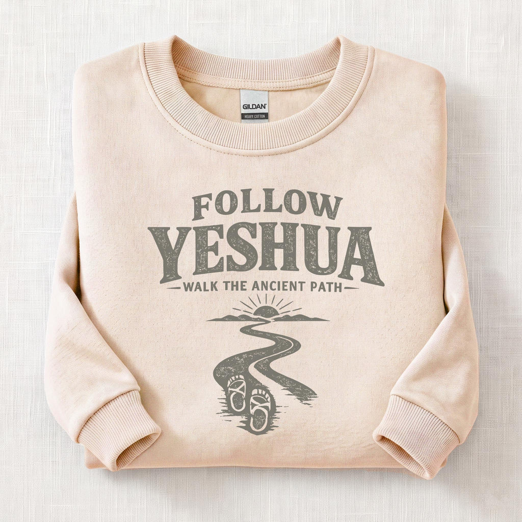 Follow Yeshua Sweatshirt — Sand