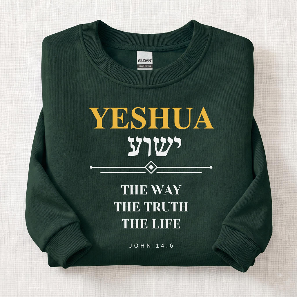 Yeshua The Way The Truth Sweatshirt — Forest Green