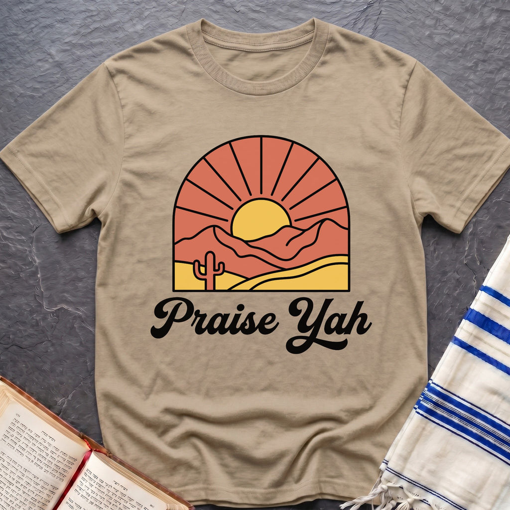 Praise Yah Always T-Shirt