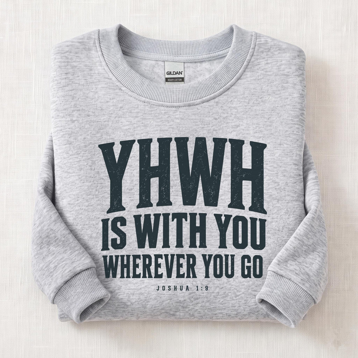 YHWH Is With You Sweatshirt — Ash
