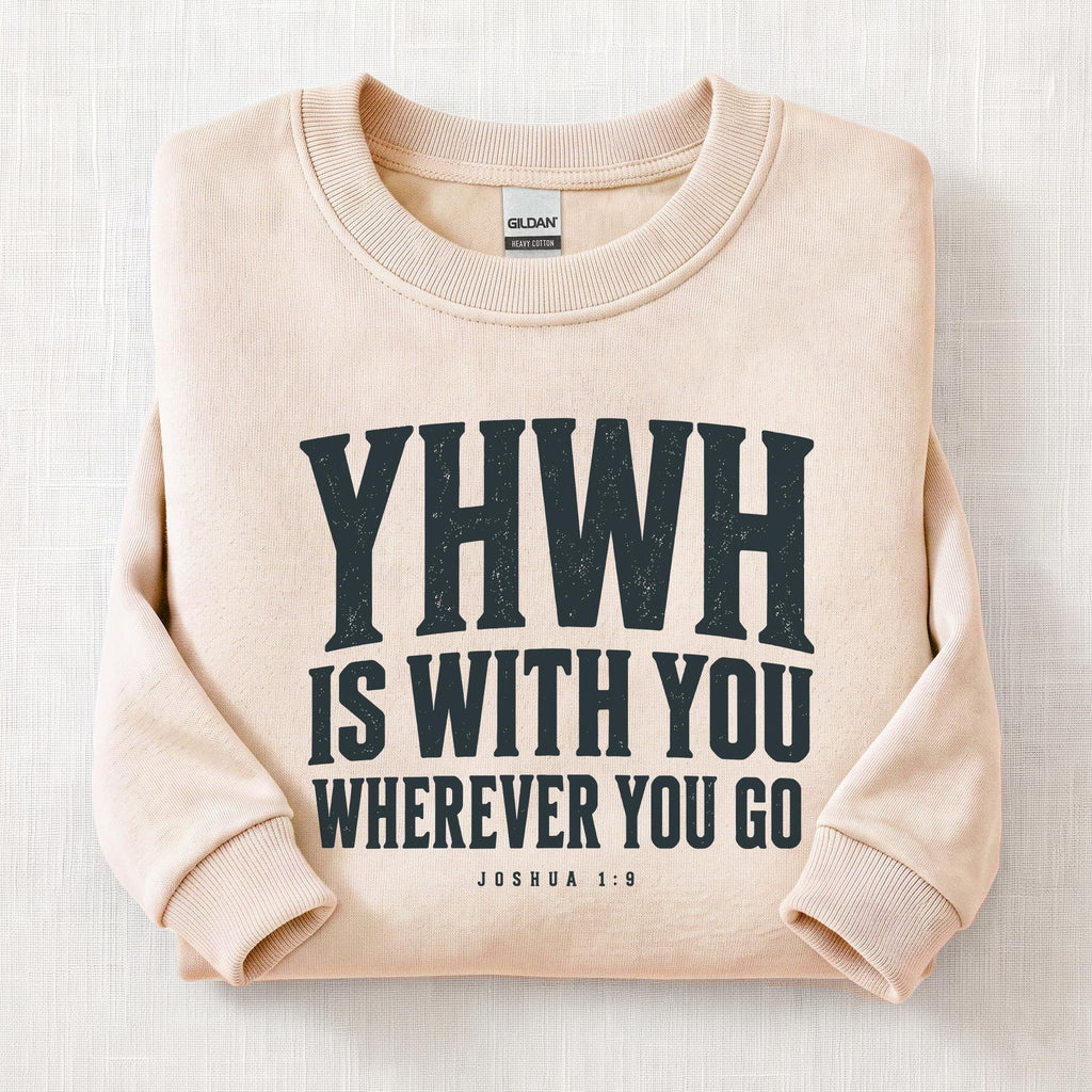YHWH Is With You Sweatshirt — Sand