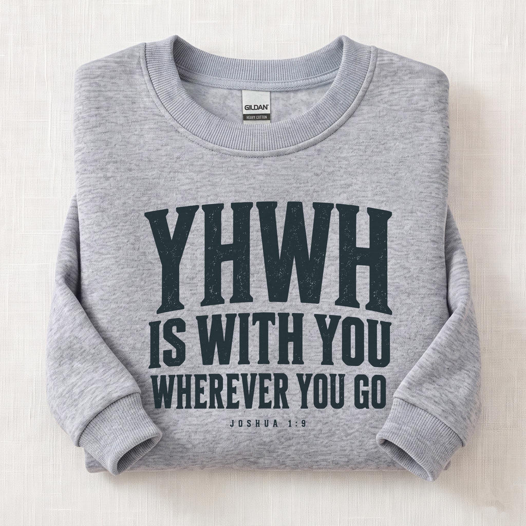 YHWH Is With You Sweatshirt — Sport Grey