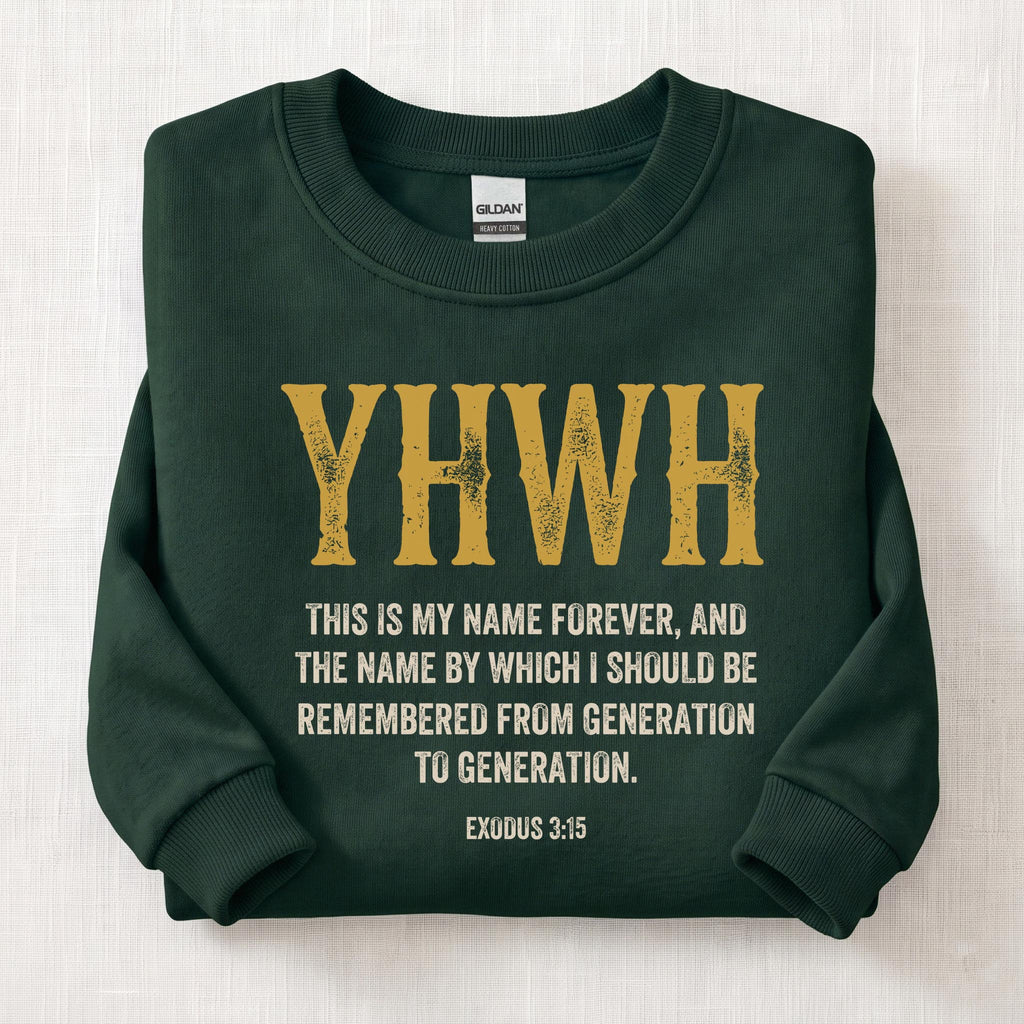 YHWH Exodus 3:15 Sweatshirt — Forest Green