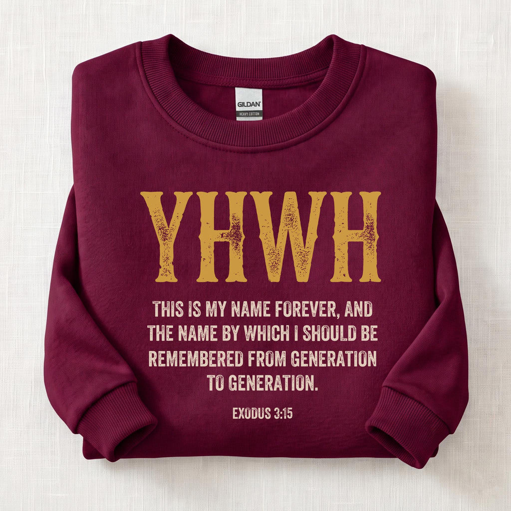 YHWH Exodus 3:15 Sweatshirt — Maroon