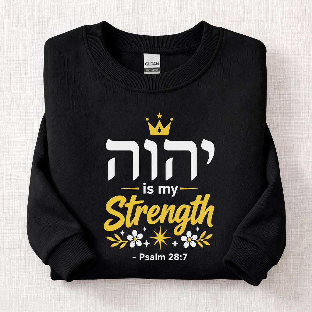 YWHW Is My Strength Sweatshirt — Black