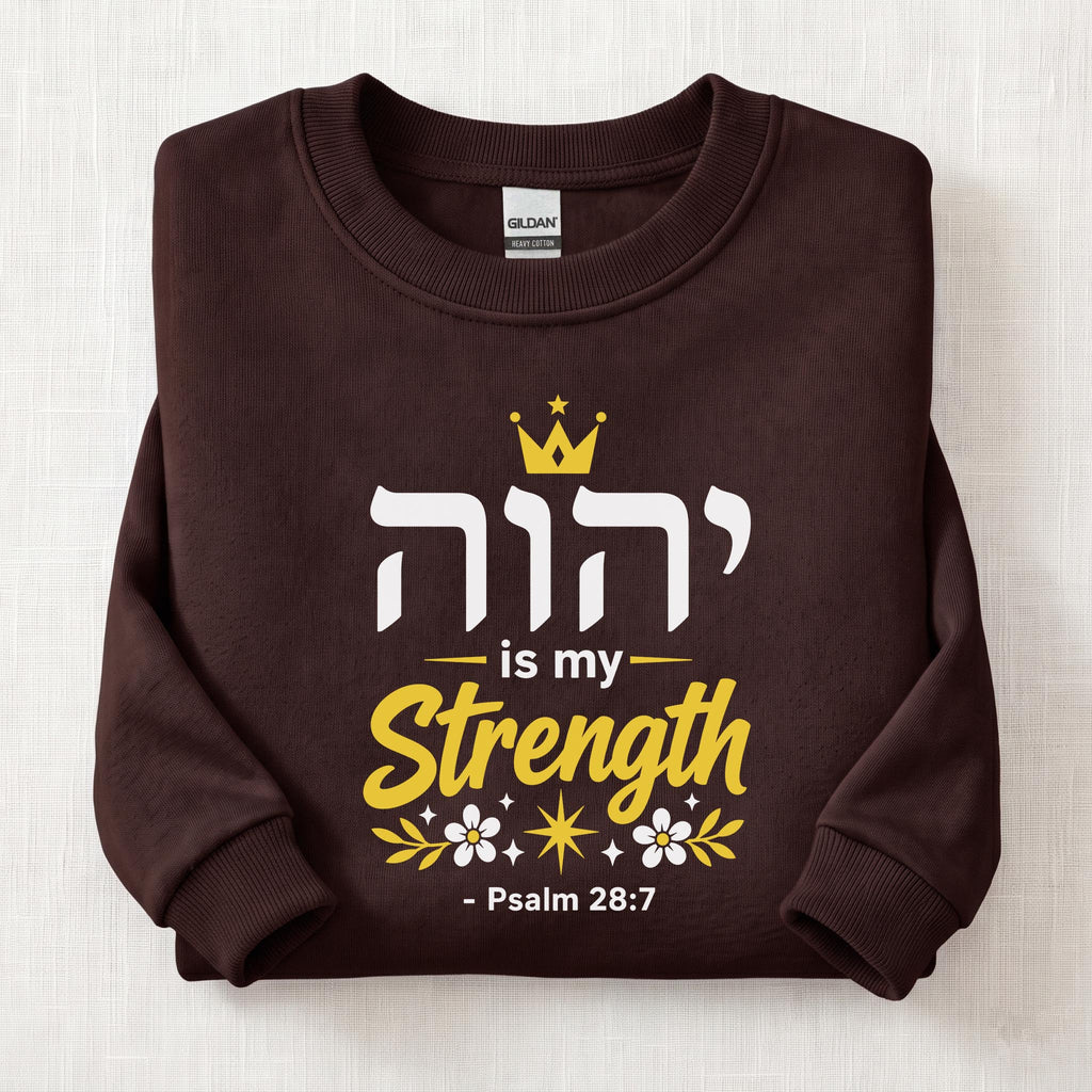 YWHW Is My Strength Sweatshirt — Dark Chocolate