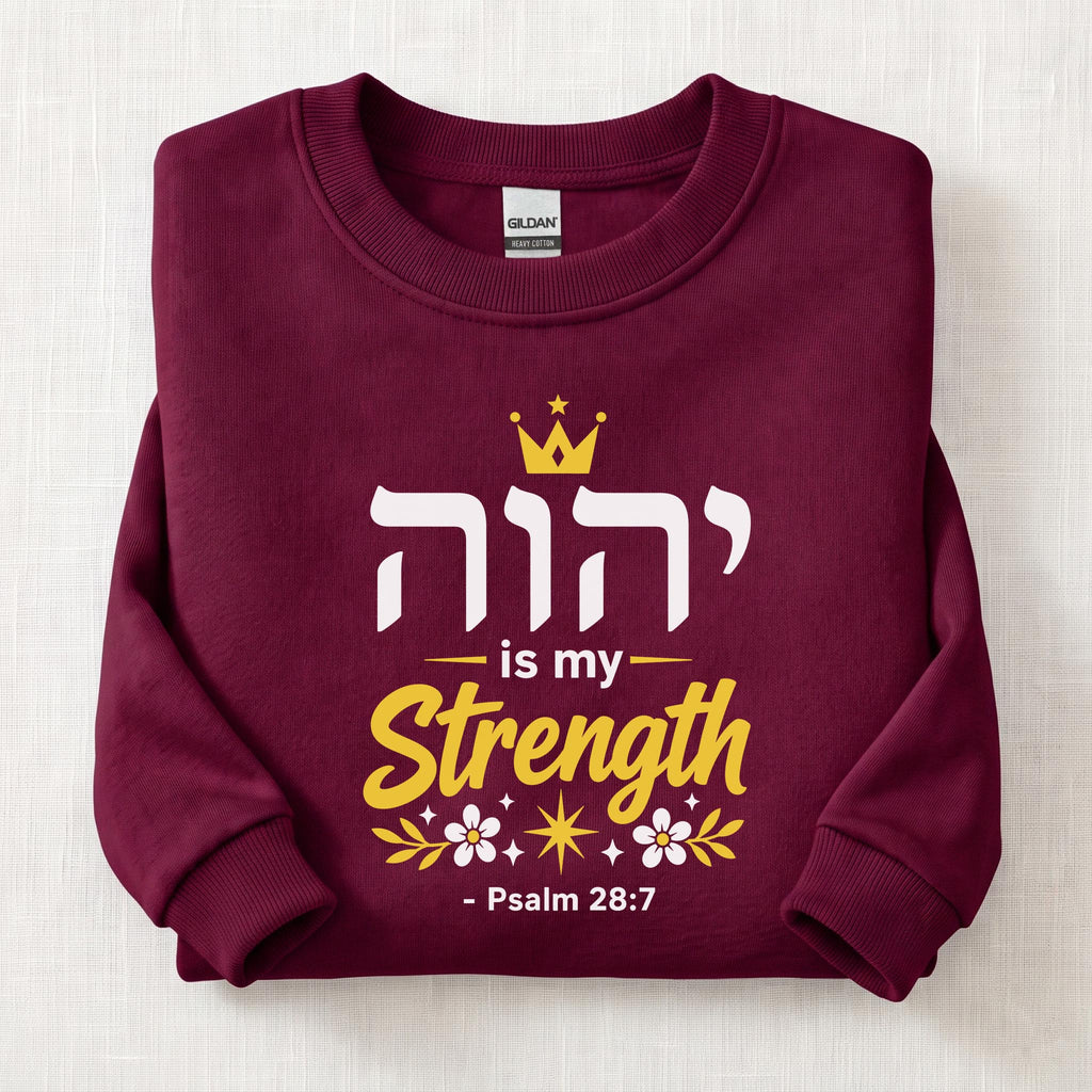 YWHW Is My Strength Sweatshirt — Maroon