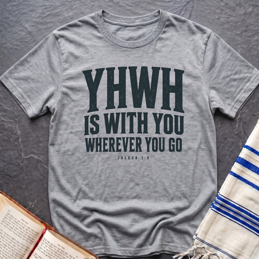 YHWH Is With You T-Shirt