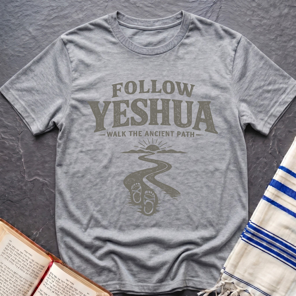 Follow Yeshua T-Shirt