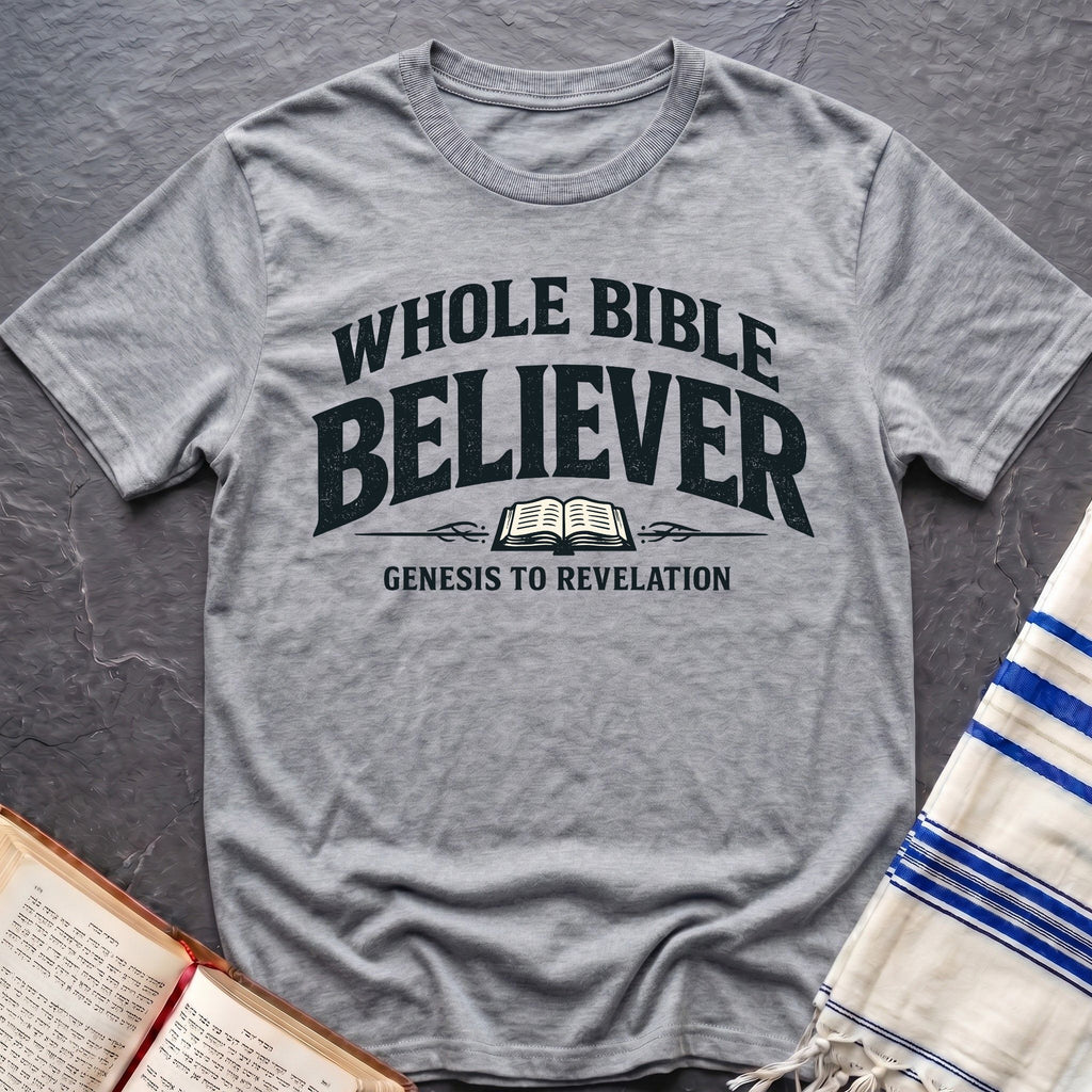 Whole Bible Believer T-Shirt