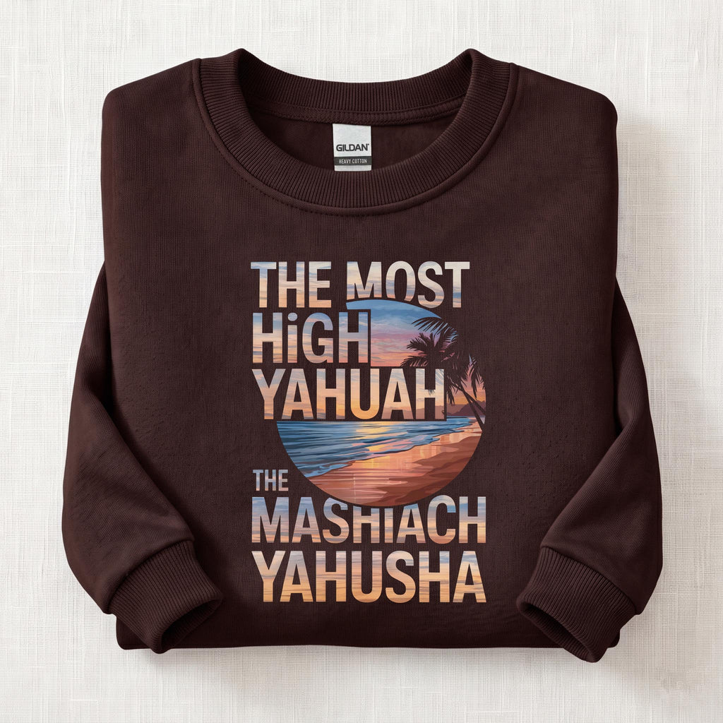 The Most High Yahuah Sweatshirt — Dark Chocolate