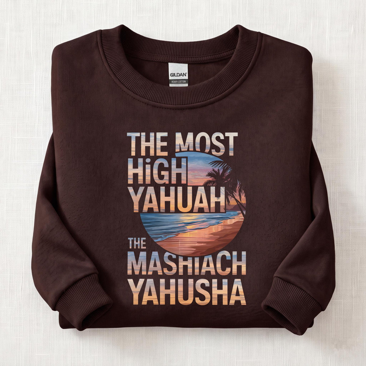 The Most High Yahuah Sweatshirt — Dark Chocolate