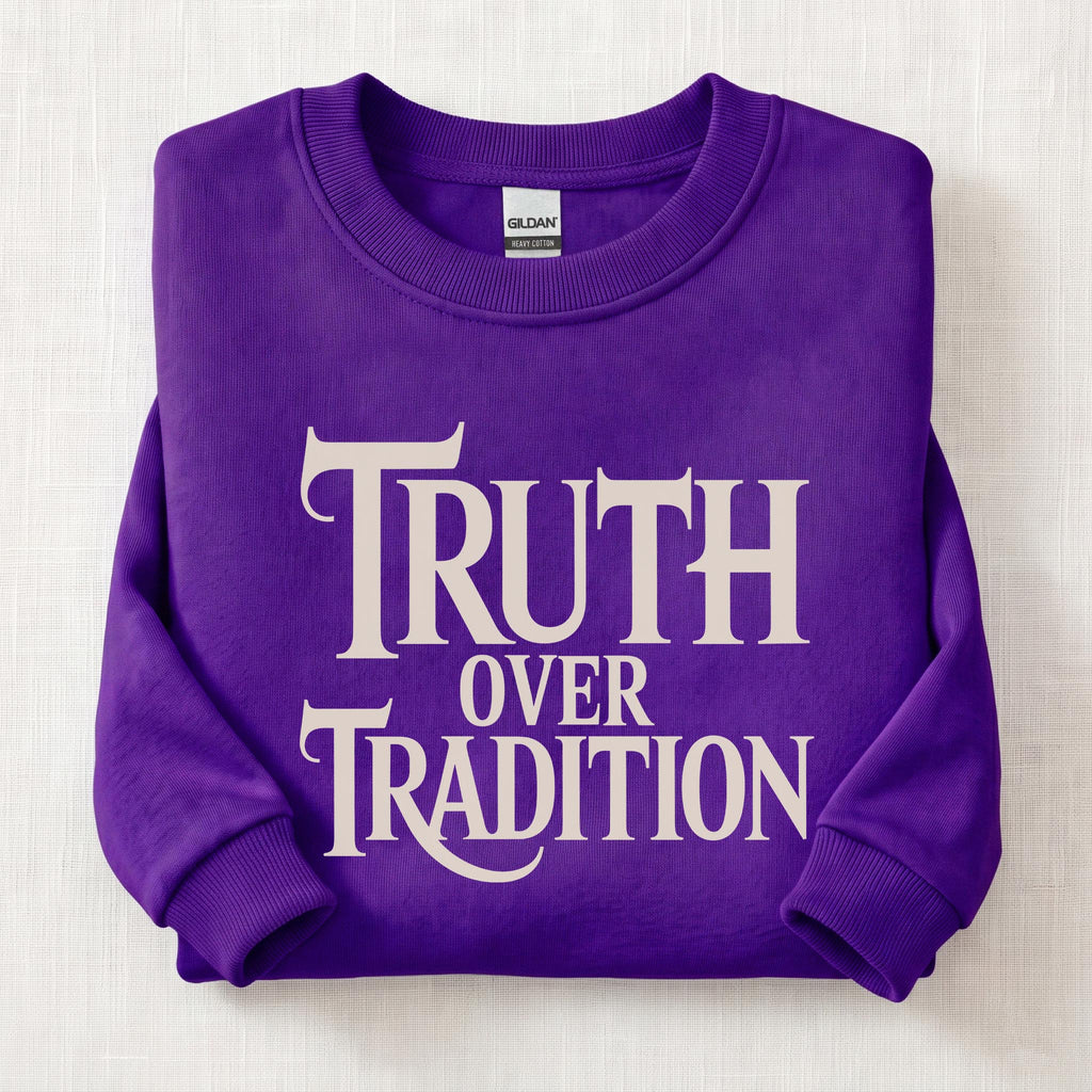 Truth Over Tradition Sweatshirt — Purple
