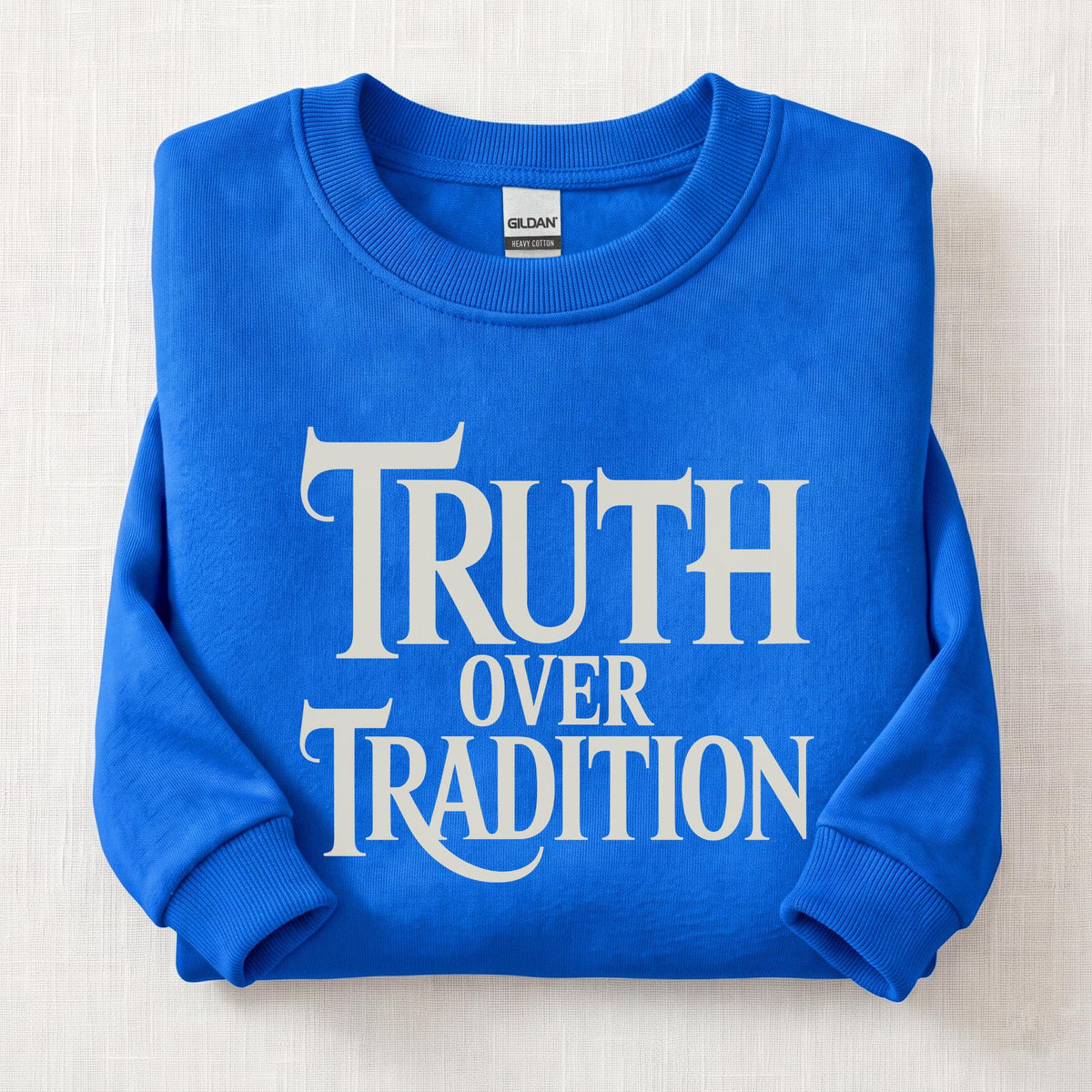 Truth Over Tradition Sweatshirt — Royal