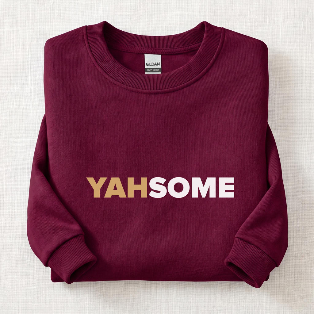 Yahsome Sweatshirt — Maroon