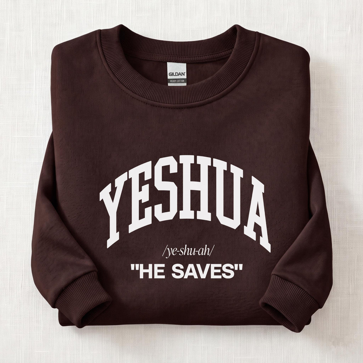 Yeshua He Saves Sweatshirt — Dark Chocolate