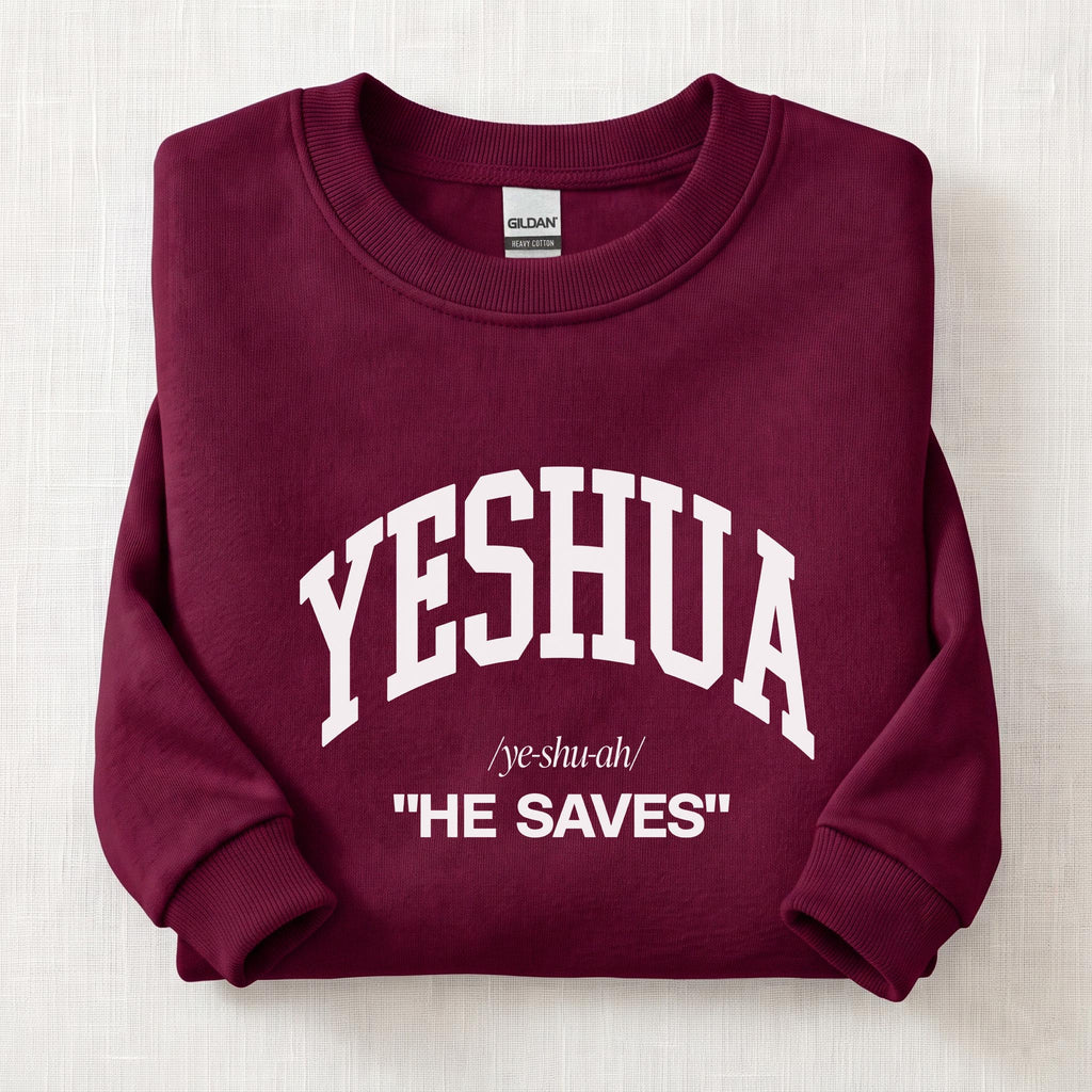 Yeshua He Saves Sweatshirt — Maroon