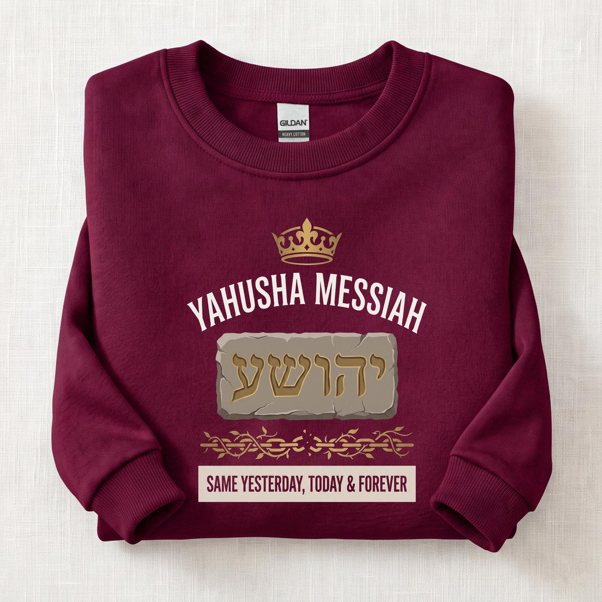 Same Yesterday, Today & Forever Sweatshirt — Maroon