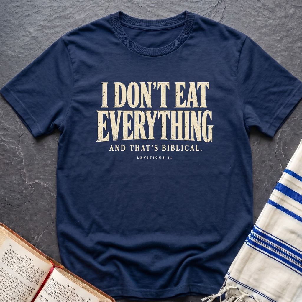 I Don't Eat Everything T-Shirt
