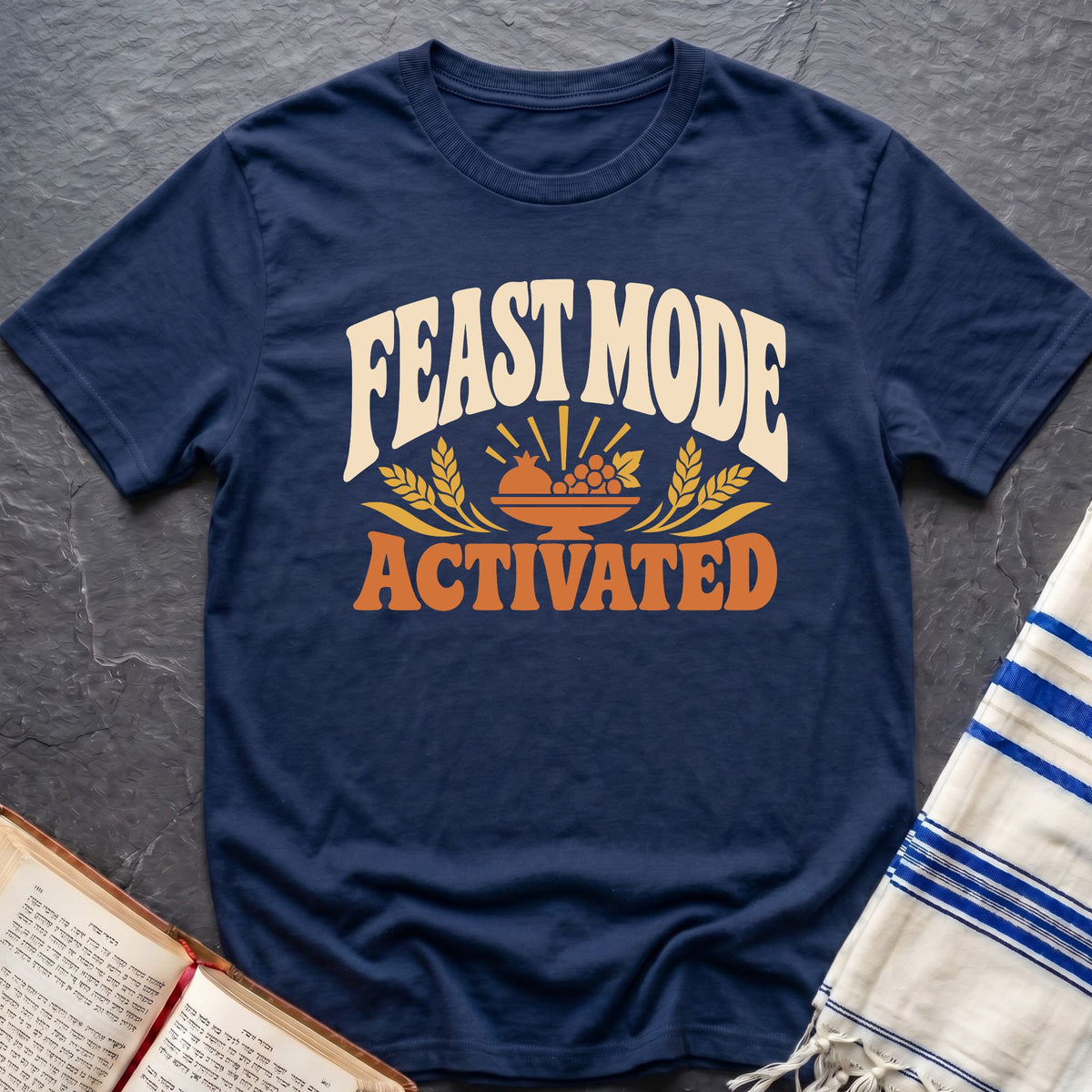 Feast Mode Activated T-Shirt