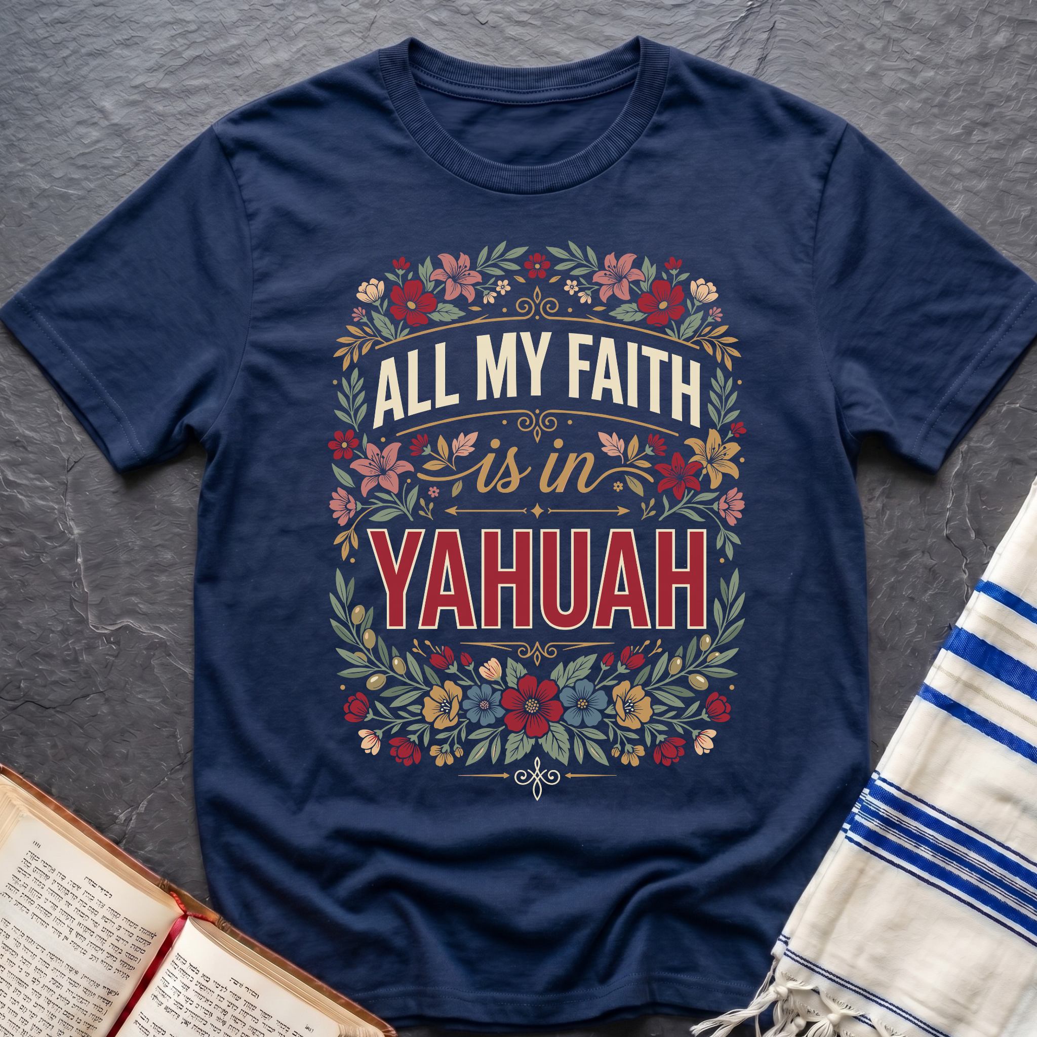 All My Faith Yahuah T-Shirt