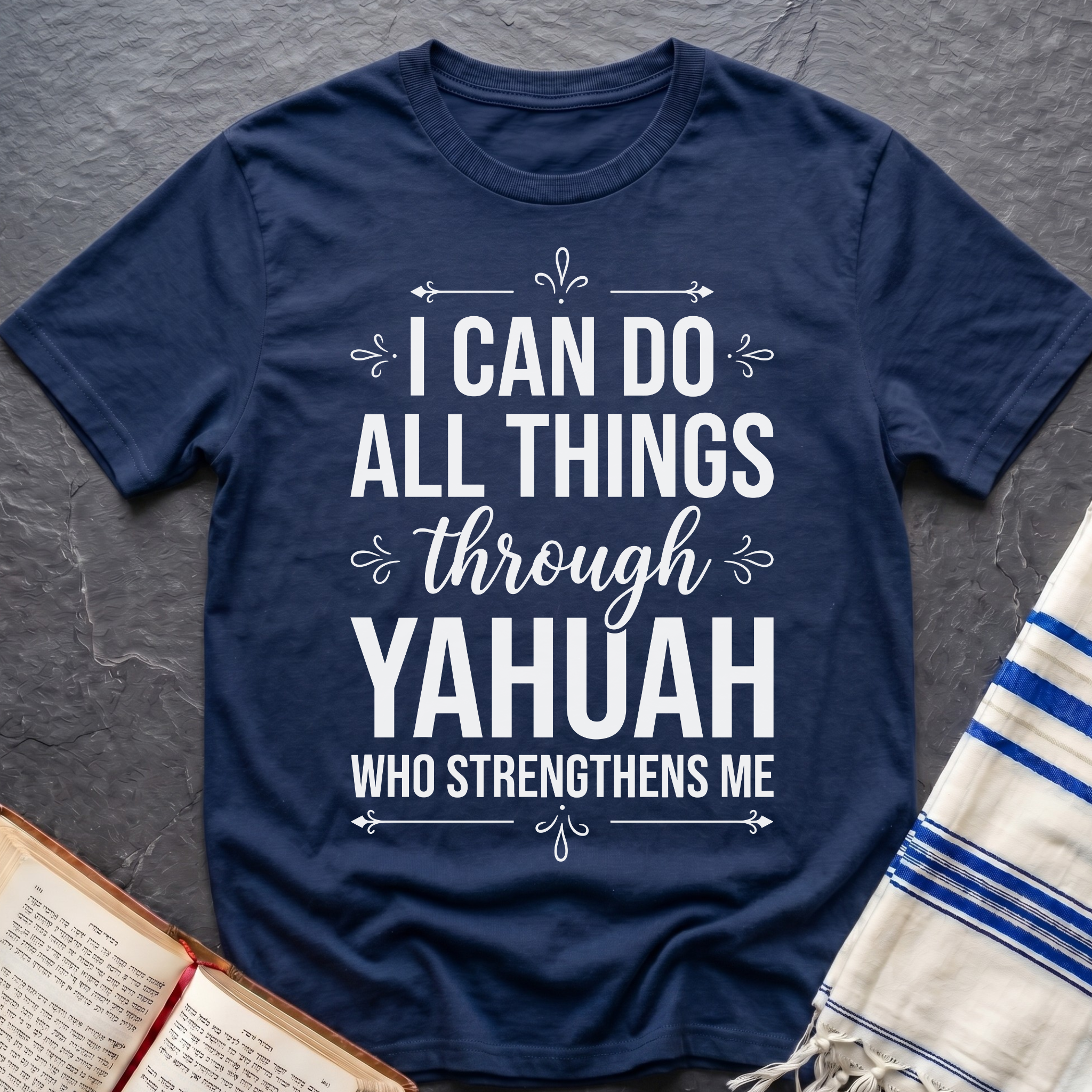 I Can Do All Things Through Yahuah T-Shirt