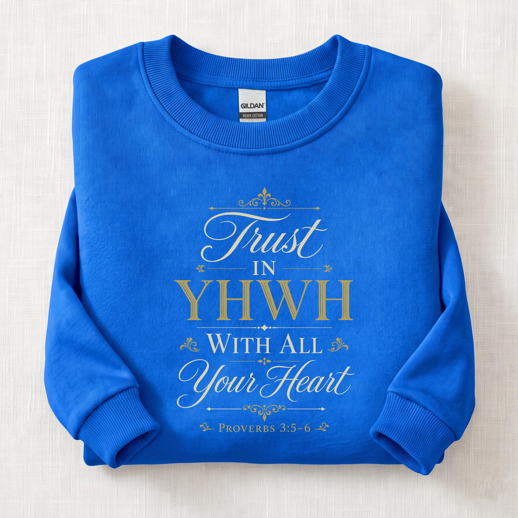 Trust In YHWH Sweatshirt — Royal