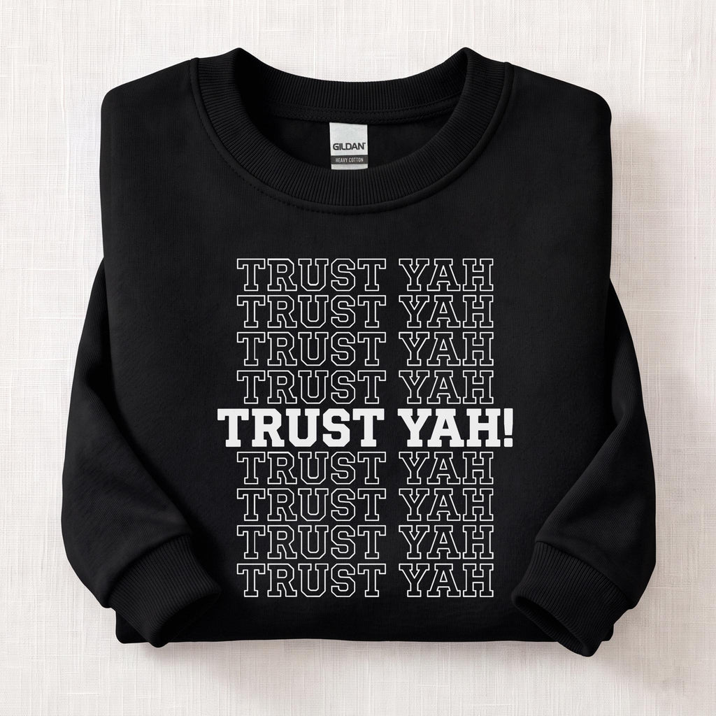 Trust Yah Sweatshirt — Black