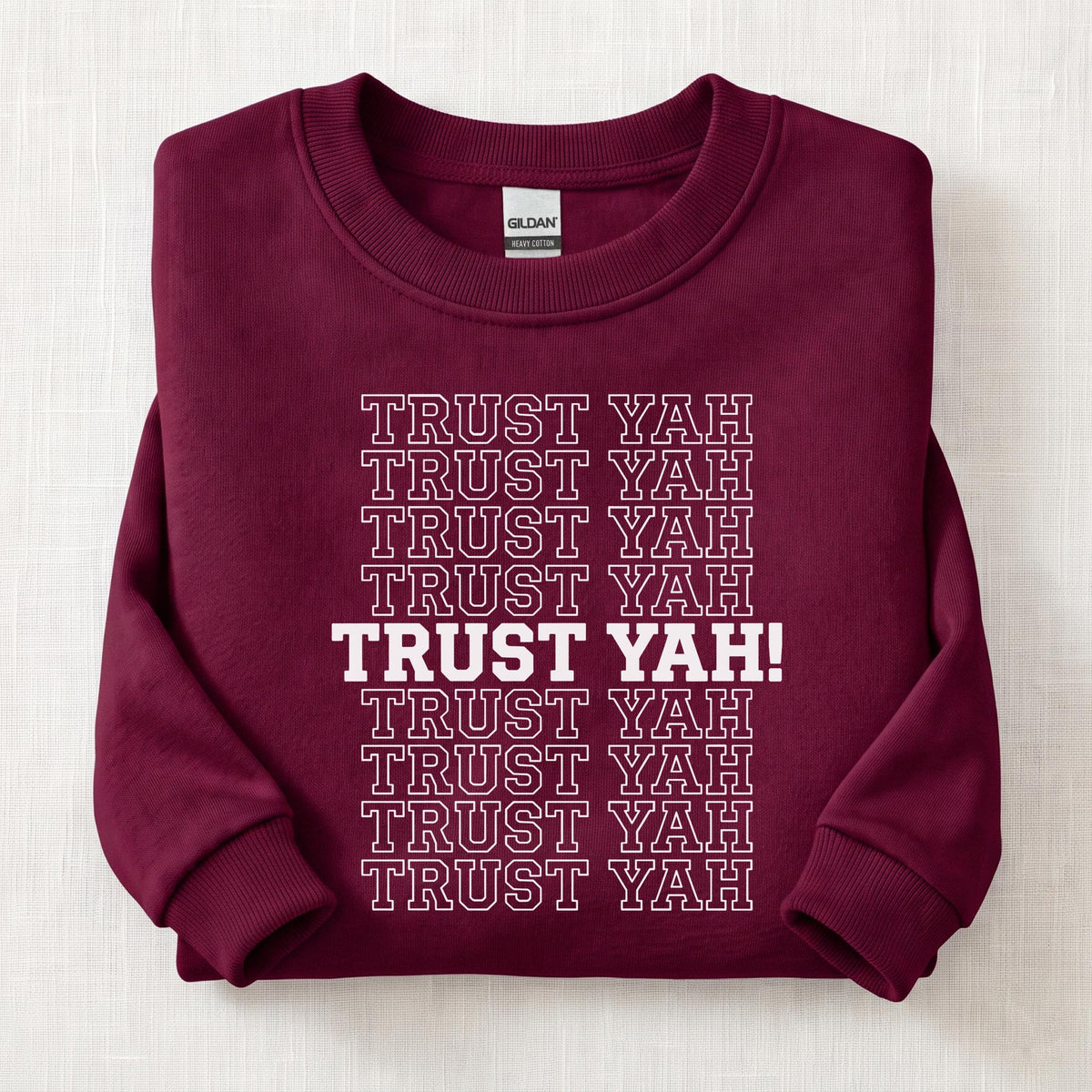 Trust Yah Sweatshirt — Maroon