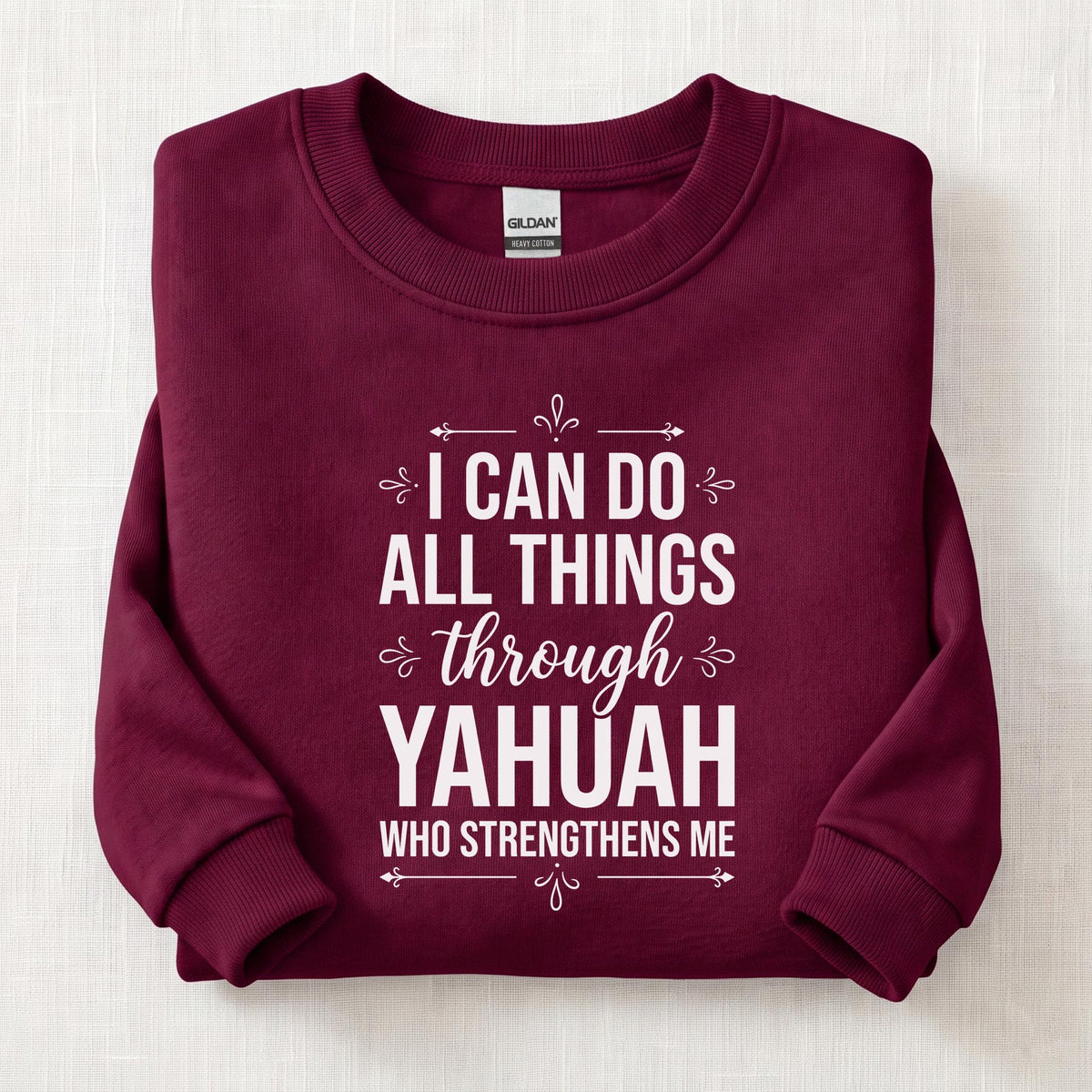 I Can Do All Things Through Yahuah Sweatshirt — Maroon