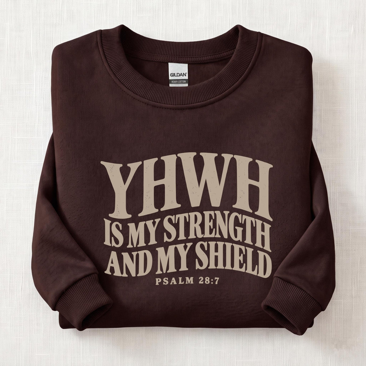 Strength In YHWH Sweatshirt — Dark Chocolate