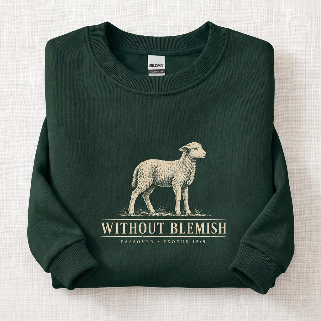 Without Blemish Passover Sweatshirt — Forest Green