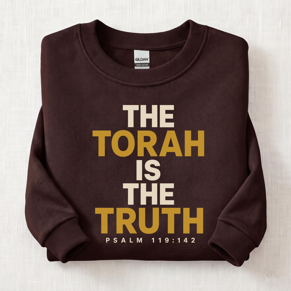 The Torah Is The Truth Sweatshirt — Dark Chocolate