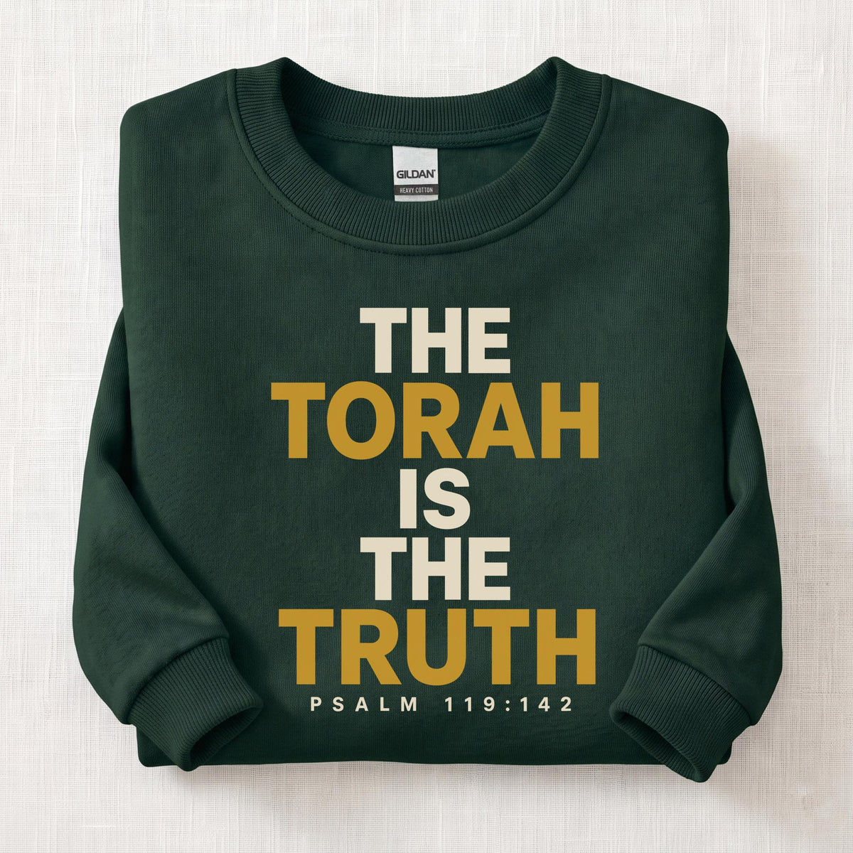 The Torah Is The Truth Sweatshirt — Forest Green
