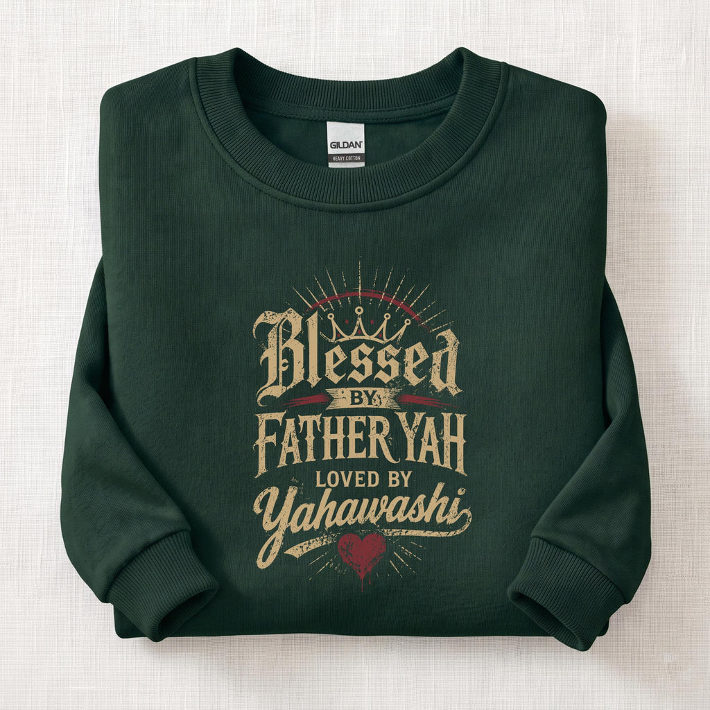 Blessed By Father Yah Sweatshirt — Forest Green