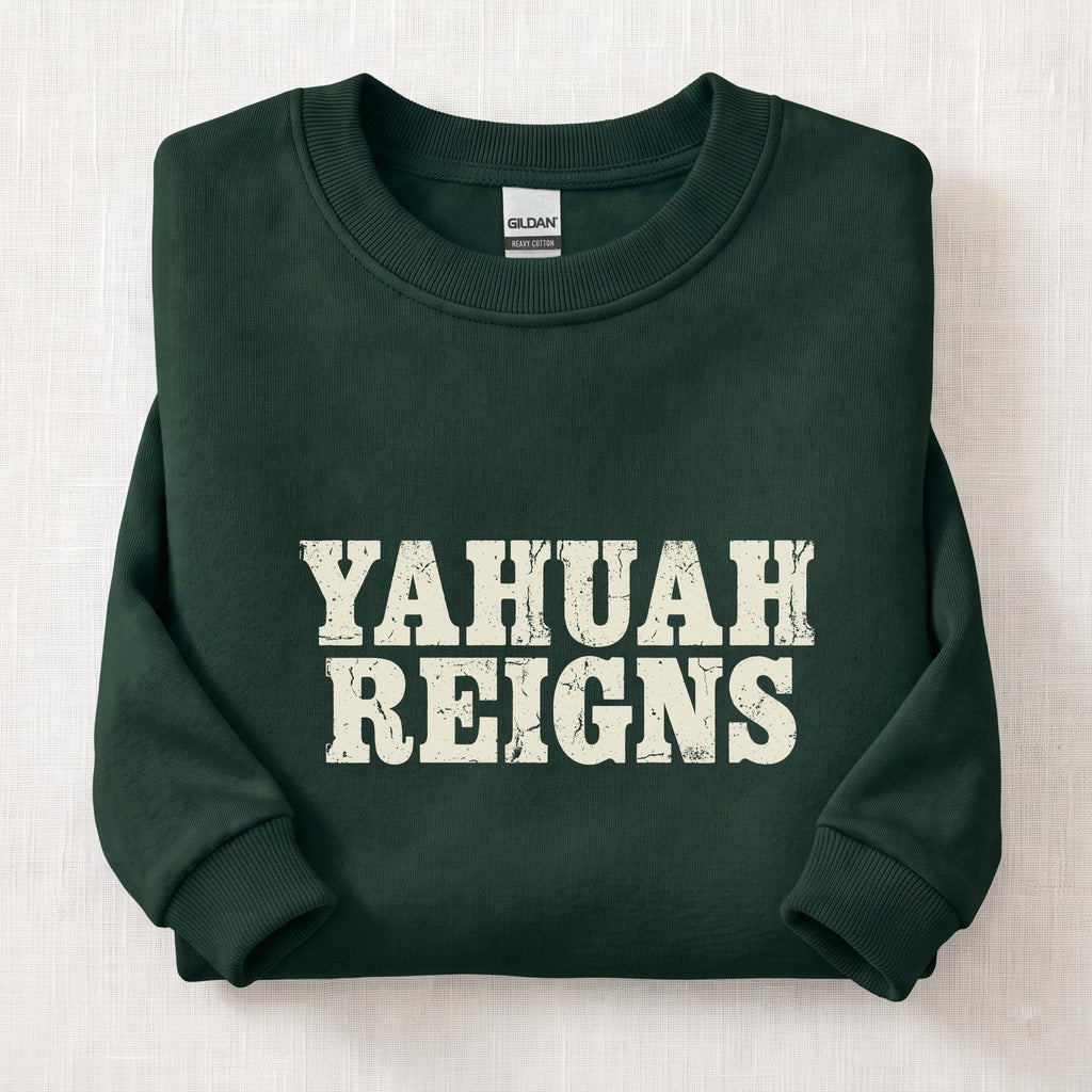 Yahuah Reigns Sweatshirt — Forest Green
