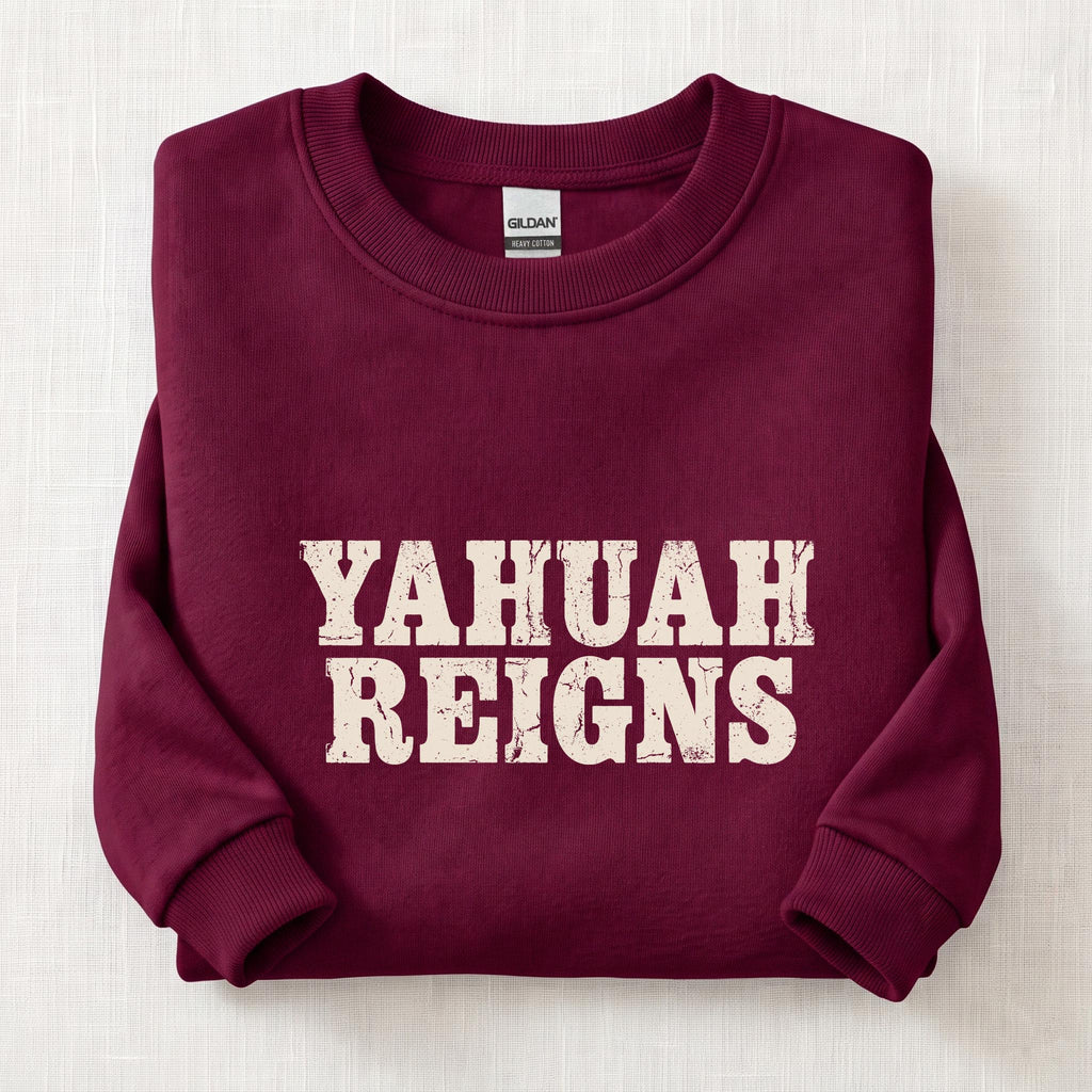 Yahuah Reigns Sweatshirt — Maroon