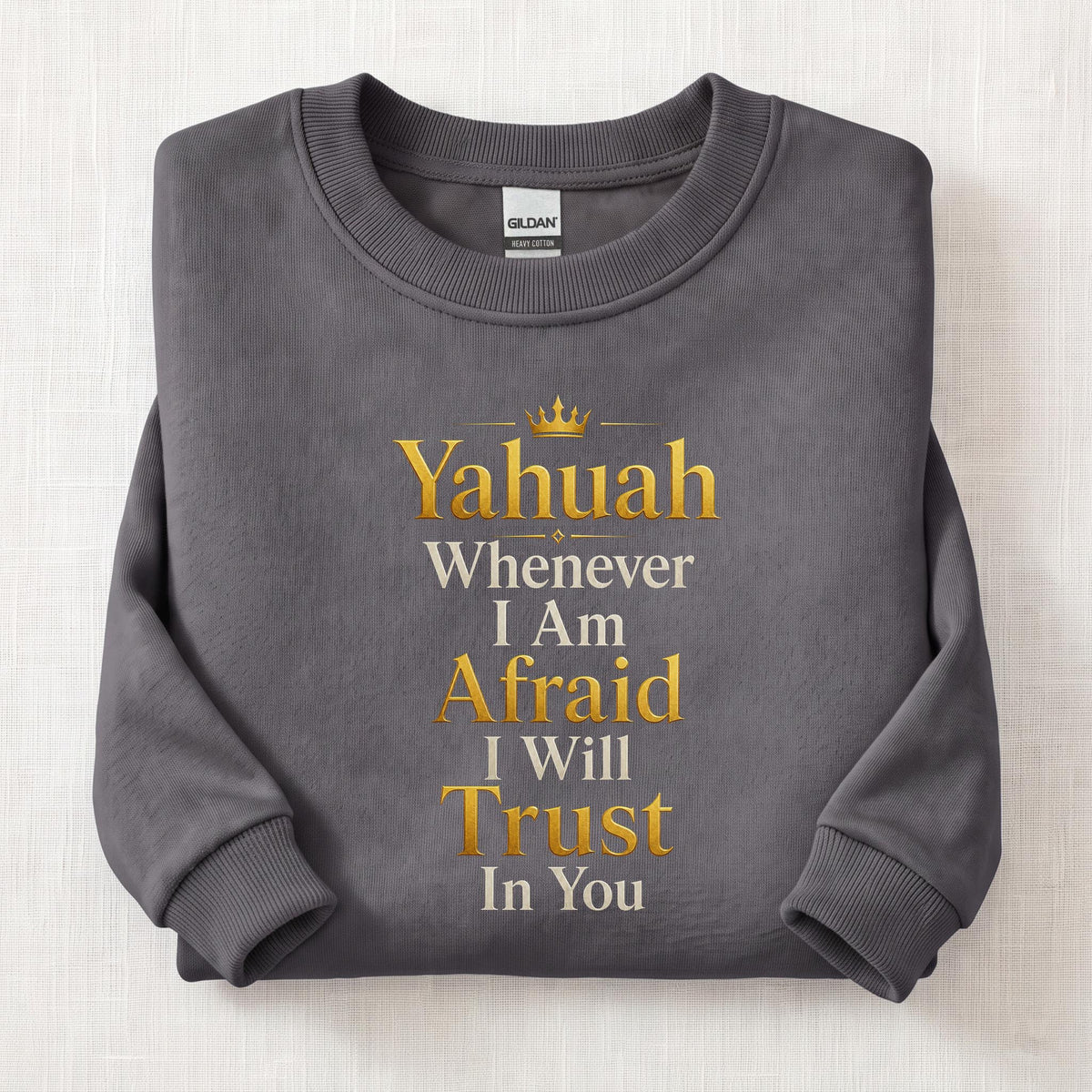 Whenever I'm Afraid Sweatshirt — Charcoal
