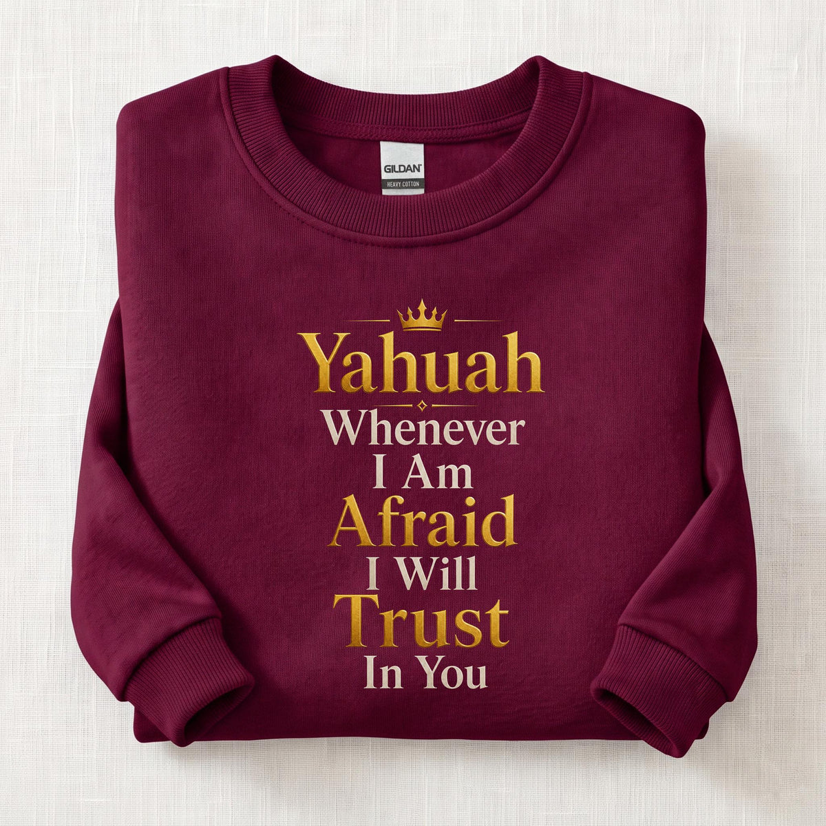 Whenever I'm Afraid Sweatshirt — Maroon