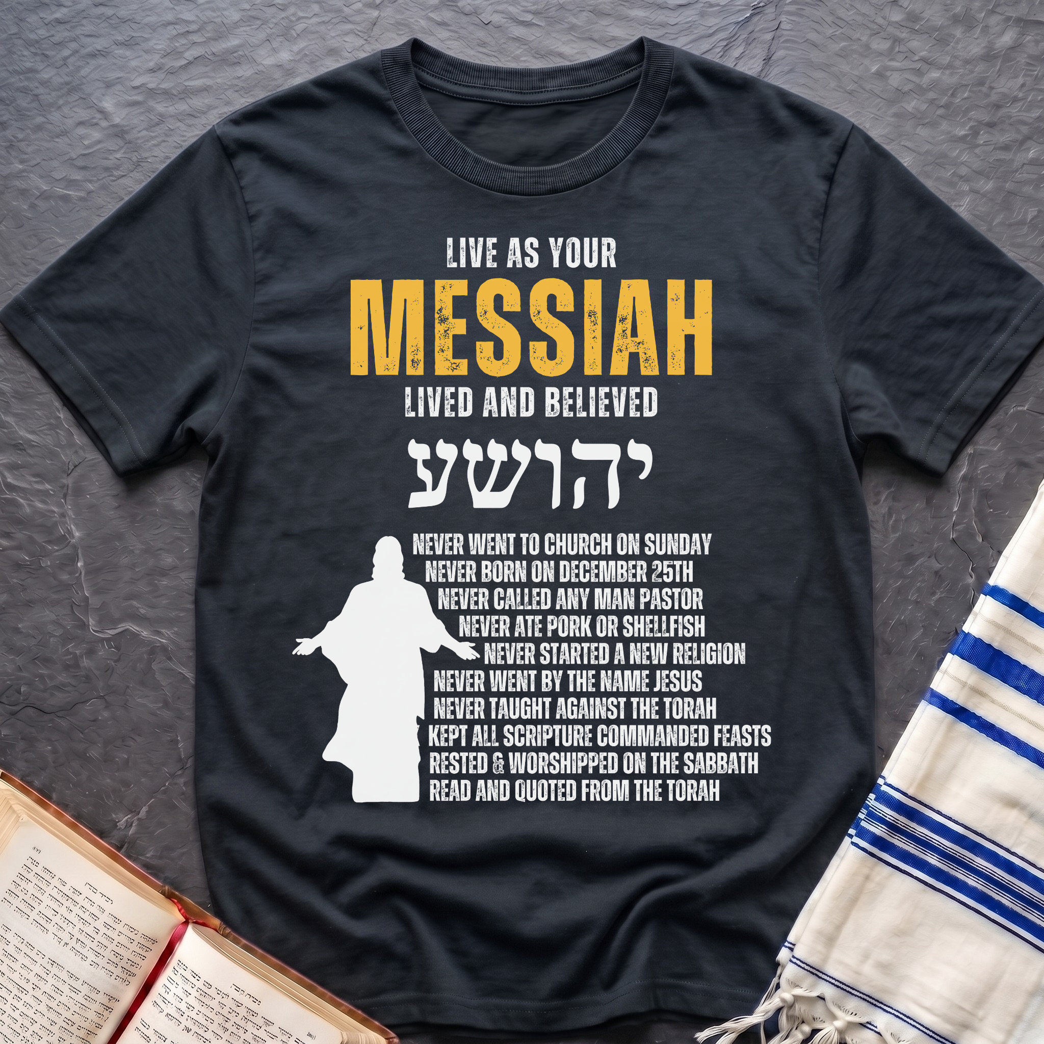 Live As Your Messiah T-Shirt