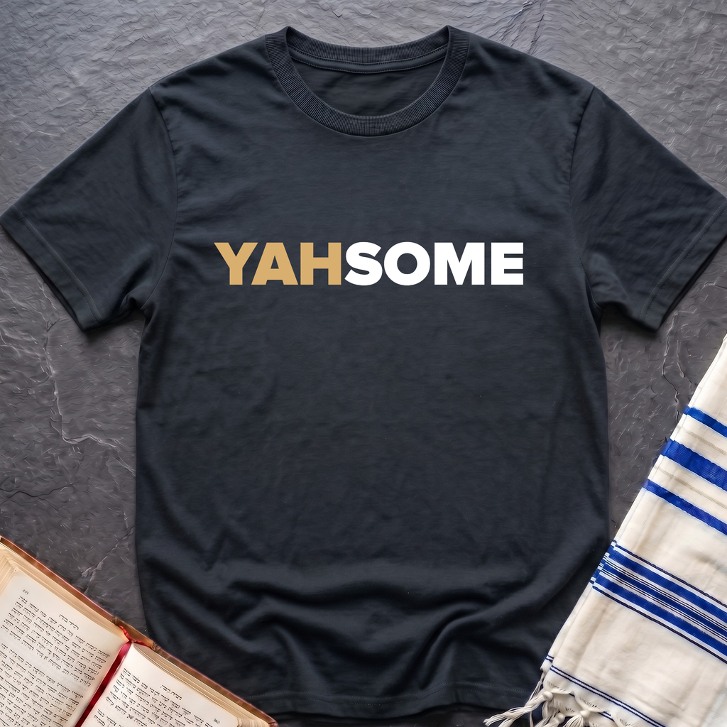 Yahsome T-Shirt