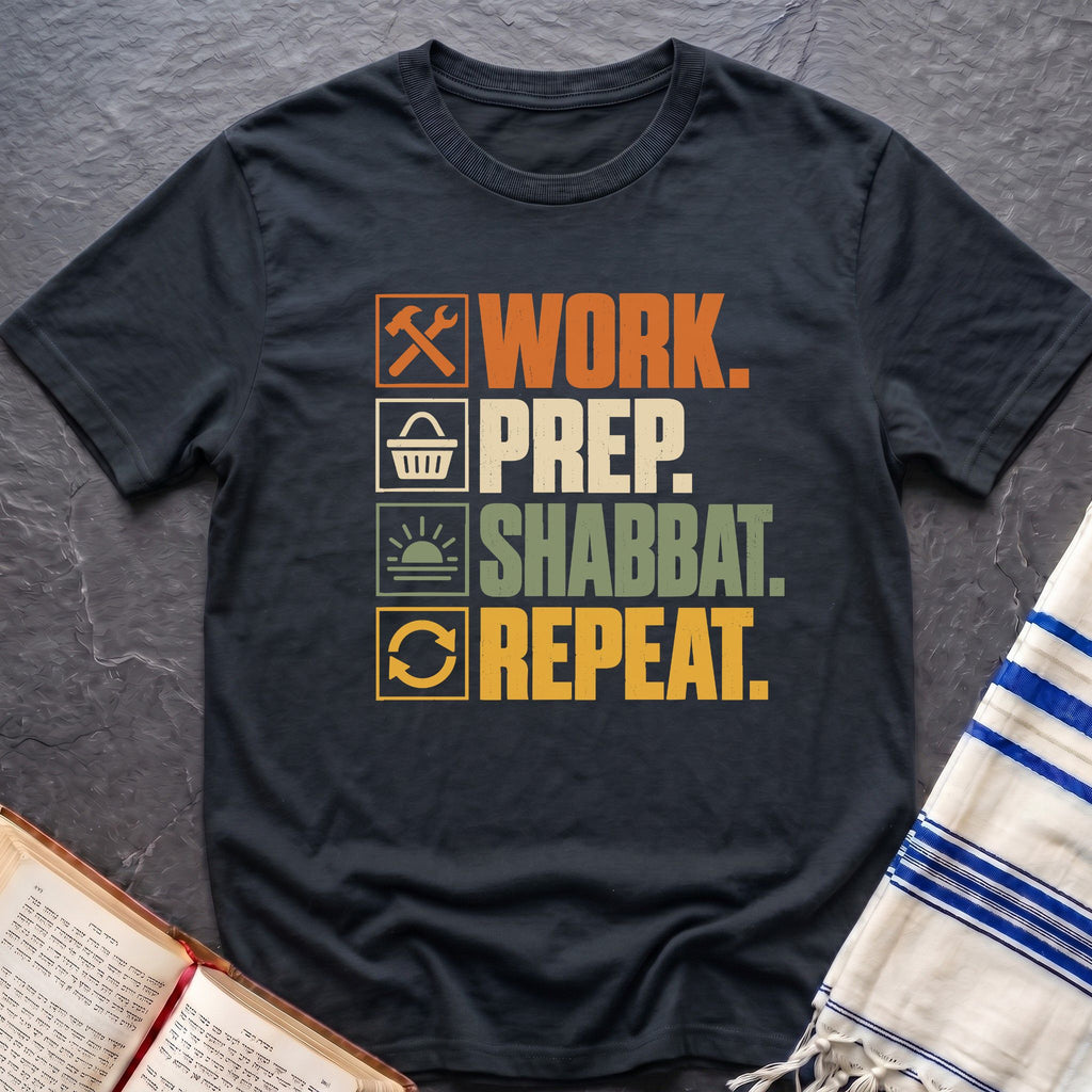 Work Prep Shabbat Repeat T-Shirt