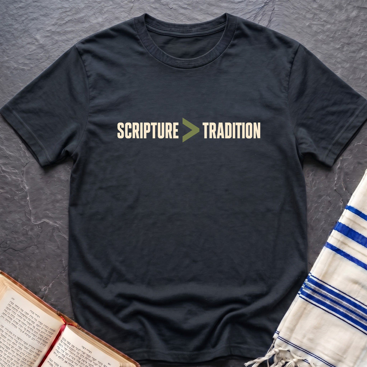 Scripture Above Tradition T-Shirt